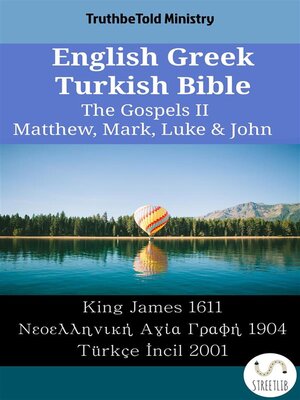 cover image of English Greek Turkish Bible--The Gospels II--Matthew, Mark, Luke & John